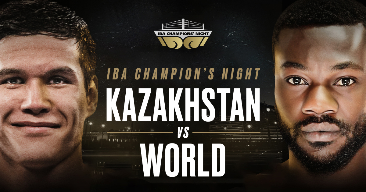 IBA CHAMPIONS' NIGHT KAZAKHSTAN VS WORLD